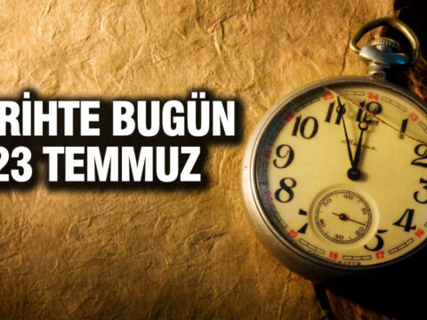 Tarihte bugun 23 temmuz hMv7rCCW